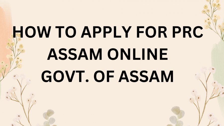 HOW-TO-APPLY-FOR-PRC-ASSAM